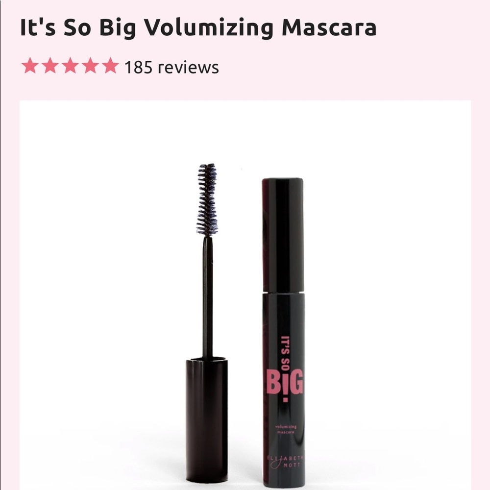 Elizabeth Mott It’s so Big mascara